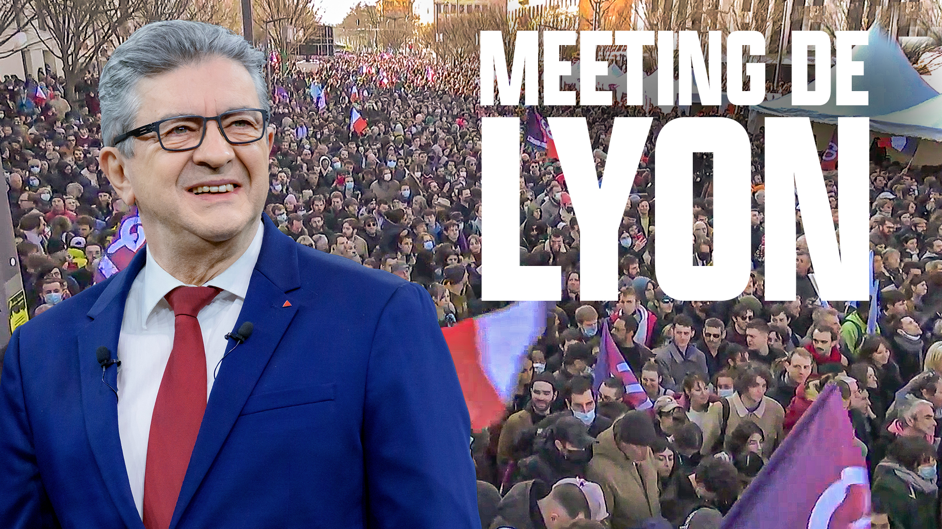 Meeting de Jean-Luc Mélenchon à Lyon